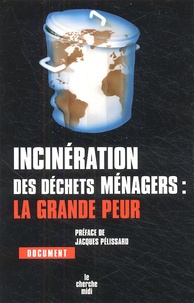 Jean Brousse - Incinération des déchets ménagers : la grande peur.