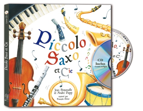 Piccolo, Saxo et Cie  avec 1 CD audio