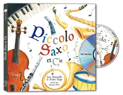 Jean Broussolle et André Popp - Piccolo, Saxo et Cie. 1 CD audio