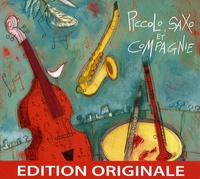 Jean Broussolle - Piccolo, Saxo et compagnie - 1 CD audio.