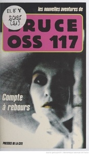 Jean Bruce - Les Nouvelles aventures de OSS 117 Tome 21 : Compte à rebours.