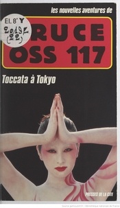 Jean Bruce - Les Nouvelles aventures de OSS 117 Tome 22 : Toccata à Tokyo.