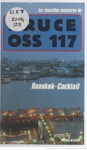 Jean Bruce - Les Nouvelles aventures de OSS 117 Tome 23 : Bangkok-cocktail.
