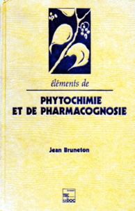 Jean Bruneton - Éléments de phytochimie et de pharmacognosie.