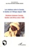 Jean-Bruno Mukanya Kaninda-Muana - Les relations entre le Canada, le Québec et l'Afrique depuis 1960 - Esquisse de bilan et de perspectives.