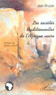 Les sociétés traditionnelles de l'Afrique noire