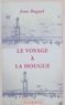 Jean Buguel - Le Voyage A La Hougue.