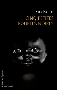 Jean Bulot - Cinq petites poupées noires.