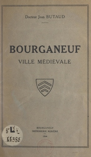 Jean Butaud - Bourganeuf - Ville médiévale, cité historique, centre de tourisme.