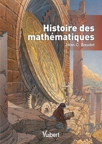 Jean C. Baudet et Jean Baudet - Histoire des mathématiques.
