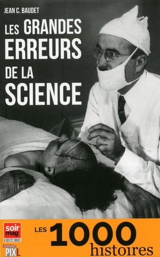 Jean C. Baudet - Les grandes erreurs de la science.