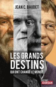 Les grands destins qui ont changé le monde