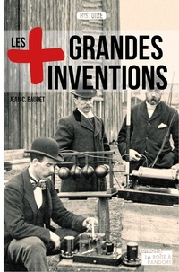  Jean C. Baudet - Les plus grandes inventions - Essai historique.