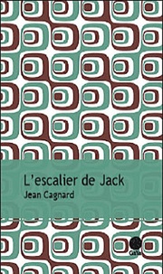 Jean Cagnard - L'escalier de Jack.