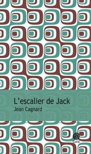 Jean Cagnard - L'escalier de Jack.