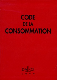 Jean Calais-Auloy - Code De La Consommation. 4eme Edition 1999.