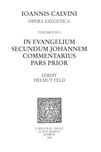 In evangelium secundum Johannem Commentarius. Pars prior. Series II, Opera exegetica