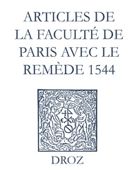 Jean Calvin et Max Engammare - Recueil des opuscules 1566. Articles de la Faculté de Paris avec le remède (1544).