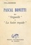 Pascal Bonetti. Des "Orgueils" à "La suite royale"