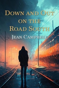 Téléchargement de livres iBook RTF Down and Out on the Road South 9781613099285 par Jean Campbell