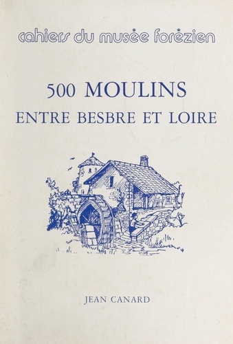 500 moulins entre Besbre et Loire