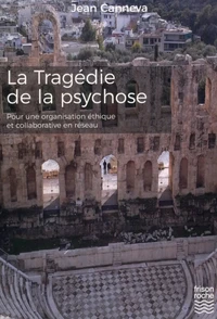 La tragédie de la psychose