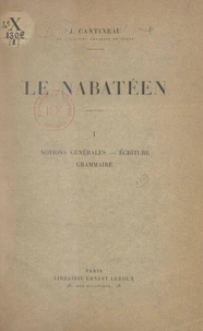 Le nabatéen (1). Notions générales, écriture, grammaire