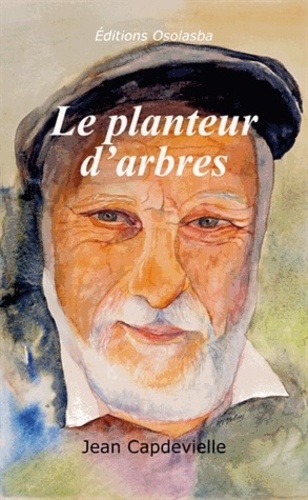 Jean Capdevielle - Le planteur d'arbres.