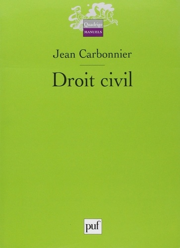 Jean Carbonnier - Droit civil - Coffret 2 volumes : Tome 1, Introduction, Les personnes, La famille, l'enfant, le couple ; Tome 2, Les biens, Les obligations.