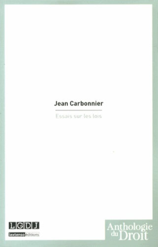 Jean Carbonnier - Essais sur les lois.