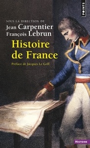 Livres audio gratuits pour les lecteurs mp3 à télécharger Histoire de France 9782757842188 par Jean Carpentier, François Lebrun (Litterature Francaise)