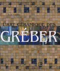 Lart céramique des Gréber - 1868-1974.pdf