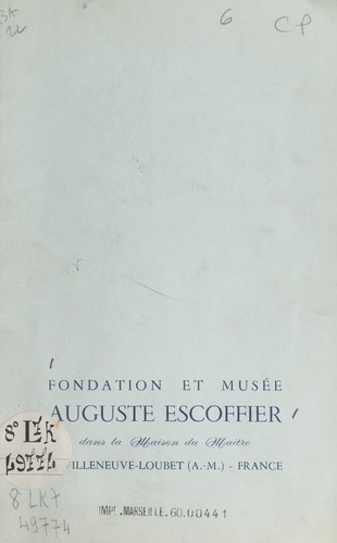 Fondation et musée Auguste Escoffier, dans la maison du maître à Villeneuve-Loubet