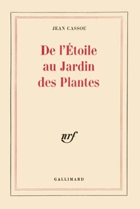 De L'Etoile Au Jardin Des Plantes