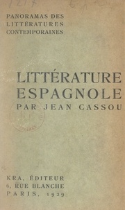 Jean Cassou et Marcel Bataillon - Panorama de la littérature espagnole contemporaine.