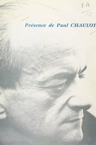 Présence de Paul Chaulot