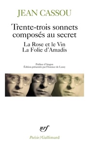 Jean Cassou - Trente Trois Sonnets Composes Au Secret.