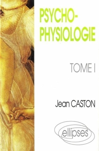Jean Caston - Psychophysiologie.