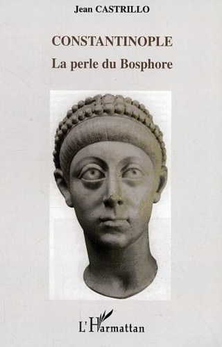 Jean Castrillo - Constantinople - La perle du Bosphore.