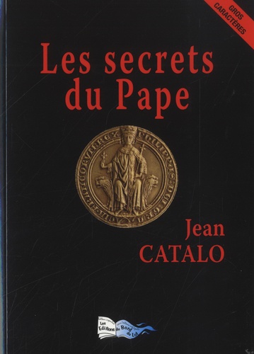 Les secrets du Pape Edition en gros caractères