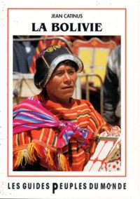 Jean Catinus - Bolivie - De la Amazonia a los Andes.