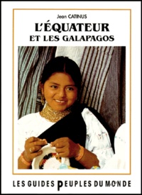 Jean Catinus - L'Equateur et les Galàpagos.