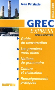 Jean Catsiapis - Grec express - Grèce et Chypre.