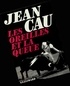 Jean Cau - Les Oreilles Et La Queue.