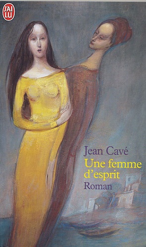 Jean Cavé - Une femme d'esprit.