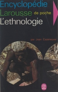 Jean Cazeneuve - L'ethnologie.