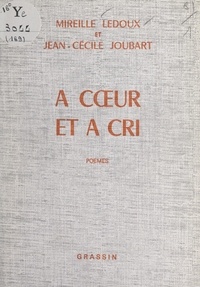 Jean-Cécile Joubart et Mireille Ledoux - À cœur et à cri.