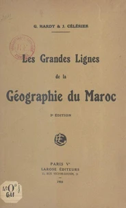 Les grandes lignes de la géographie du Maroc