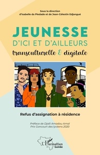 Jean-Célestin Edjangué et Isabelle Da Piedade - Jeunesse d'ici et d'ailleurs transculturelle & digitale - Refus d'assignation à résidence.