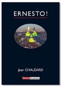 Jean Chaléard - Ernesto ! - Une enquête du commissaire Dumesnil.